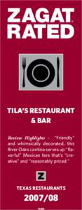 ZAGAT RATED ® TILA’S RESTAURANT & BAR