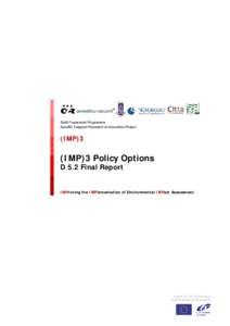 Sixth Framework Programme Specific Targeted Research or Innovation Project (IMP)3  (IMP)3 Policy Options