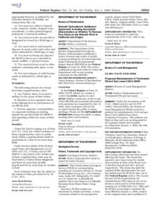 Federal Register / Vol. 75, No[removed]Friday, July 2, [removed]Notices appropriate firearms, as defined by the Colorado Division of Wildlife, are exempt from this rule. 13. You must not collect or disturb rocks, minerals, 