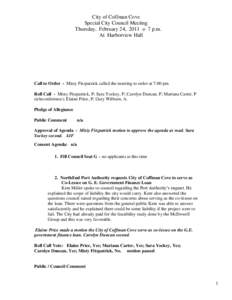 City of Coffman Cove Special City Council Meeting Thursday, February 24, 2011 @ 7 p.m. At Harborview Hall  Call to Order - Misty Fitzpatrick called the meeting to order at 7:00 pm.