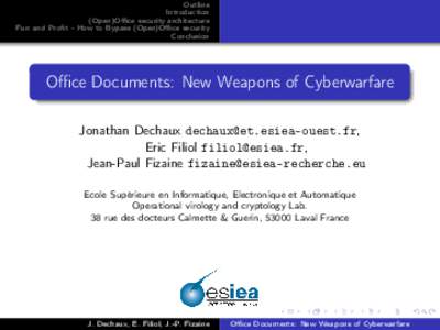 Outline Introduction (Open)Office security architecture Fun and Profit - How to Bypass (Open)Office security Conclusion