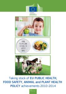 Taking stock of EU PUBLIC HEALTH, FOOD SAFETY, ANIMAL and PLANT HEALTH POLICY achievements[removed]Health Food and Feed