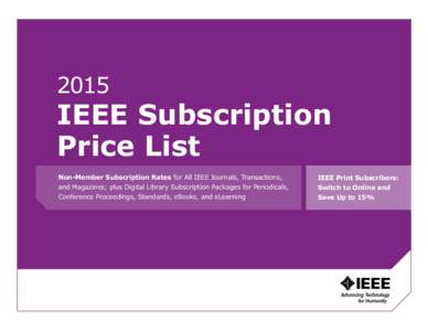 2015  IEEE Subscription Price List Non-Member Subscription Rates for All IEEE Journals, Transactions,