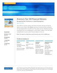 SPECIAL NEWS REPORTS  America’s Top 100 Financial Advisors Recognizing Elite Practitioners in Wealth Management April 20, 2015 This is Barron’s exclusive ranking of the “best of the best”—the top 100 financial