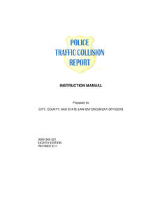 Police Traffic Collision Reporting Manual, Revised 3/11