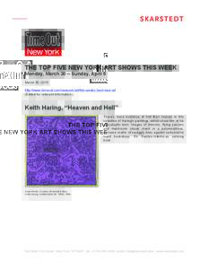    THE TOP FIVE NEW YORK ART SHOWS THIS WEEK Monday, March 30 – Sunday, April 5 March 30, 2015 http://www.timeout.com/newyork/art/this-weeks-best-new-art