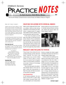 Winter 1997, Volume 2, Number 2 Children’s Services Practice Notes is a newsletter for North Carolina’s child welfare workers produced four times a year by the North Carolina Division of Social Services and the Famil