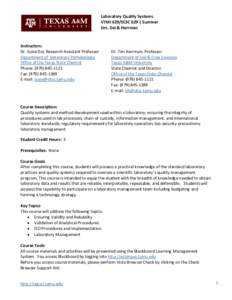 Laboratory Quality Systems VTMI 629/SCSC 629 | Summer Drs. Dai & Herrman Instructors: Dr. Susie Dai, Research Assistant Professor