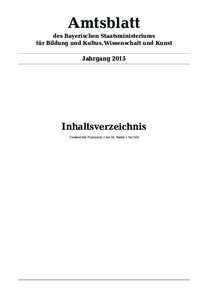 Amtsblatt des Bayerischen Staatsministeriums für Bildung und Kultus, Wissenschaft und Kunst Jahrgang 2015