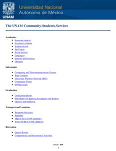 The UNAM Community-Students-Services  Academics Important notices Academic calendar Student record