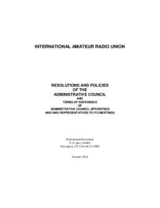 INTERNATIONAL AMATEUR RADIO UNION  RESOLUTIONS AND POLICIES OF THE ADMINISTRATIVE COUNCIL AND