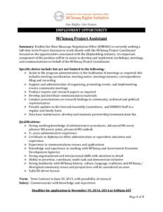 EMPLOYMENT OPPORTUNITY  Mi’kmaq Project Assistant Summary: Kwilmu’kw Maw-klusuaqn Negotiation Office (KMKNO) is currently seeking a full-time-term Project Assistant to work closely with the Mi’kmaq Project Coordina