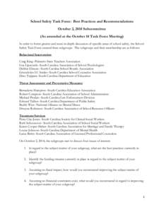 School Safety Task Force: Best Practices and Recommendations October 2, 2014 Subcommittee (As amended at the October 14 Task Force Meeting) In order to foster greater and more in-depth discussion of specific areas of sch