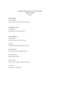 The Journal of Information and Systems in Education Editorial Committee (Vol.11) Editor-in-Chief Akihiro Kashihara The University of Electro-Communications, Japan