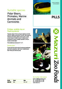 ENRICHMENT DATASHEET Suitable species Polar Bears, Primates, Marine