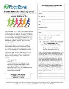 Trail Half Marathon Training Group Please print very clearly! Trail Half Marathon Training Group  Name _____________________________________________________