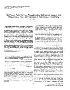 ORGANIZATIONAL BEHAVIOR AND HUMAN DECISION PROCESSES  Vol. 68, No. 2, November, pp. 79—94, 1996 ARTICLE NO[removed]Do People Prefer to Pass Along Good or Bad News? Valence and