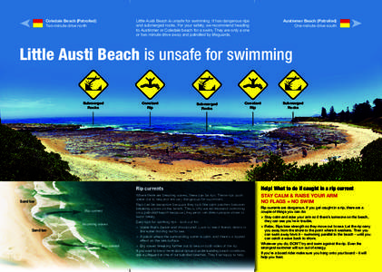 Little Austi Beach is unsafe for swimming. It has dangerous rips and submerged rocks. For your safety, we recommend heading to Austinmer or Coledale beach for a swim. They are only a one or two minute drive away and patr