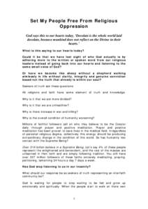 Set My People Free From Religious Oppression God says this to our hearts today, ‘Desolate is the whole world laid desolate, because mankind does not reflect on the Divine in their hearts.’ What is this saying to our 