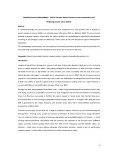 Modelling Coastal Vulnerabilities – Tool for Decision Support System at Inter-municipality Level Modelling Coastal Vulnerabilities Abstract In mainland Portugal, the central coastal zone has been established as a very 