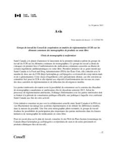 Avis - Groupe de travail du Conseil de coopération en matière de réglementation (CCR) sur les éléments communs des monographies de produits en vente libre - Choix de monographie à uniformiser