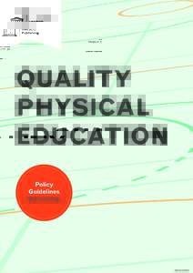 QUALITY PHYSICAL EDUCATION Policy Guidelines Methodology