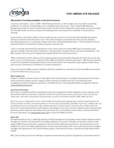 FOR IMMEDIATE RELEASE HBS provides E-Prescribing Capabilities to DocuTrack Customers Anacortes, Washington—June 12, 2008 – Health Business Systems, an SXC Company, has now made e-prescribing available to its customer