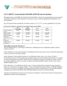 FACT SHEET: Grand Junction Field Office RMP Oil and Gas Decisions Through decisions in this RMP, the Grand Junction Field Office will provide opportunities for environmentally responsible exploration and development of o