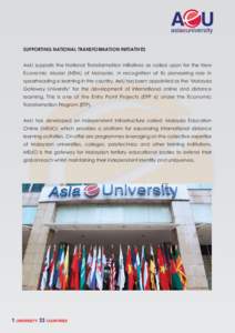 OUR GROWING FOOTPRINT ACROSS ASIA AND THE WORLD SUPPORTING NATIONAL TRANSFORMATION INITIATIVES AeU is moving forward relentlessly to develop its international linkages. AeU has AeU supports the far