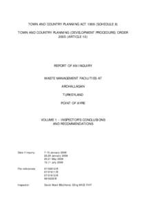 TOWN AND COUNTRY PLANNING ACT[removed]SCHEDULE 8) TOWN AND COUNTRY PLANNING (DEVELOPMENT PROCEDURE) ORDER[removed]ARTICLE 10) REPORT OF AN INQUIRY WASTE MANAGEMENT FACILITIES AT