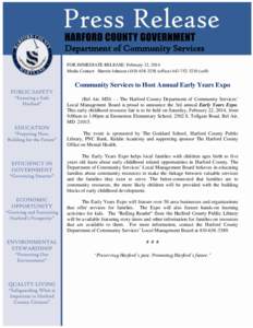 Department of Community Services FOR IMMEDIATE RELEASE: February 12, 2014 Media Contact: Sherrie Johnson[removed]office[removed]cell) Community Services to Host Annual Early Years Expo (Bel Air, MD) - - Th