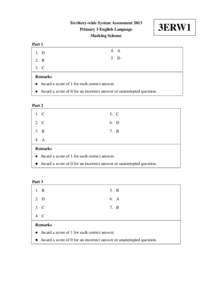 Territory-wide System Assessment 2013 Primary 3 English Language Marking Scheme Part 1 1. D