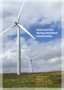 A joint publication by Scottish Renewables Scottish Natural Heritage Scottish Environment Protection Agency Forestry Commission Scotland Version 1, October 2010