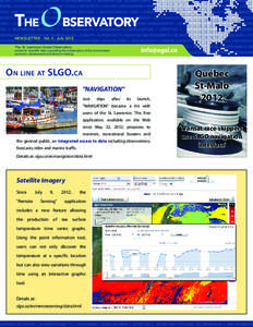 NEWSLETTER - Vol. 4 - July 2012 The St. Lawrence Global Observatory: access to scientific data supporting the conservation of the environment, economic development and decision making