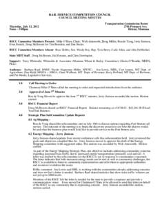 RAIL SERVICE COMPETITION COUNCIL COUNCIL MEETING MINUTES Thursday, July 12, 2012 Noon – 5:00pm  Transportation Commission Room