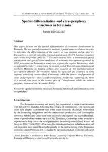 EASTERN JOURNAL OF EUROPEAN STUDIES Volume 6, Issue 1, JuneSpatial differentiation and core-periphery structures in Romania