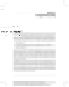 CHAPTER 17  Image Processing Introduction In this chapter we’re going to download and install an open-source library and then