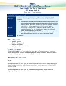 Eligible Hospital and Critical Access Hospital Meaningful Use Core Measures Measure 5 of 16, Stage 2, Clinical Decision Support Rule