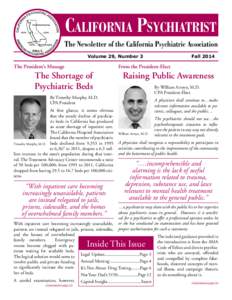 CALIFORNIA PSYCHIATRIST The Newsletter of the California Psychiatric Association Volume 29, Number 3 The President’s Message
