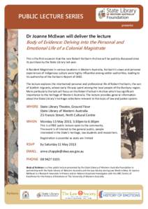PUBLIC LECTURE SERIES presents Dr Joanne McEwan will deliver the lecture  Body of Evidence: Delving into the Personal and