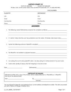 JUSTICE COURT #2 STATE OF ARIZONA COUNTY OF GRAHAM PO Box 1159, 136 W Center Street, Pima AZ[removed]Ph[removed]Fx[removed]CASE NUMBER: