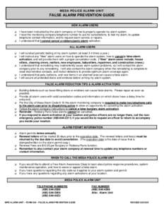 MESA POLICE ALARM UNIT  FALSE ALARM PREVENTION GUIDE NEW ALARM USERS I have been instructed by the alarm company on how to properly operate my alarm system. I have the monitoring company telephone number to use for cance