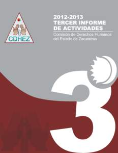 [removed]TERCER INFORME DE ACTIVIDADES Comisión de Derechos Humanos del Estado de Zacatecas