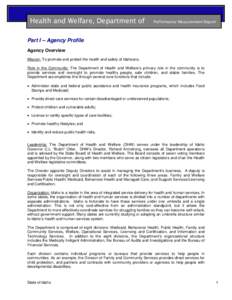 Health and Welfare, Department of  Performance Measurement Report Part I – Agency Profile Agency Overview