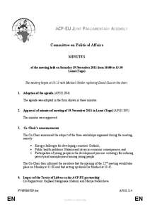 ACP-EU JOINT PARLIAMENTARY ASSEMBLY  Committee on Political Affairs MINUTES of the meeting held on Saturday 19 November 2011 from 10:00 to 13:30 Lomé (Togo)