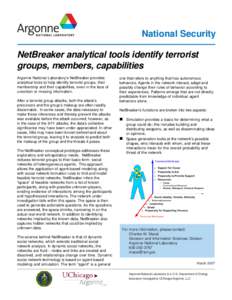 National Security NetBreaker analytical tools identify terrorist groups, members, capabilities Argonne National Laboratory’s NetBreaker provides analytical tools to help identify terrorist groups, their membership and 