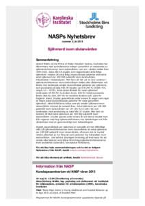 NASPs Nyhetsbrev nummer 5 | år 2015 Självmord inom slutenvården Sammanfattning Gerard Walsh vid the Prince of Wales Hospital i Sydney, Australien har