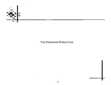 THE PROGRAM STRUCTURE  -4- INTRODUCTION TO THE PROGRAM STRUCTURE