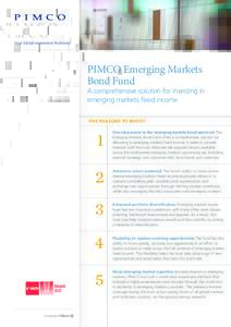 Your Global Investment Authority  PIMCO Emerging Markets Bond Fund  A comprehensive solution for investing in