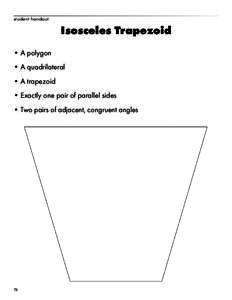 student handout  Isosceles Trapezoid •	A polygon •	A quadrilateral •	A trapezoid